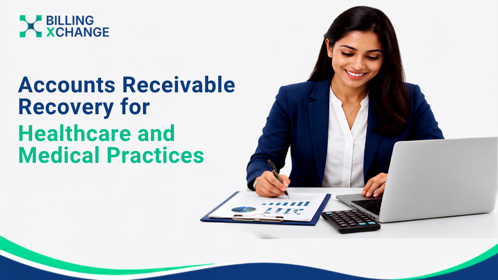 Accounts Receivable Recovery for Healthcare and Medical Practices