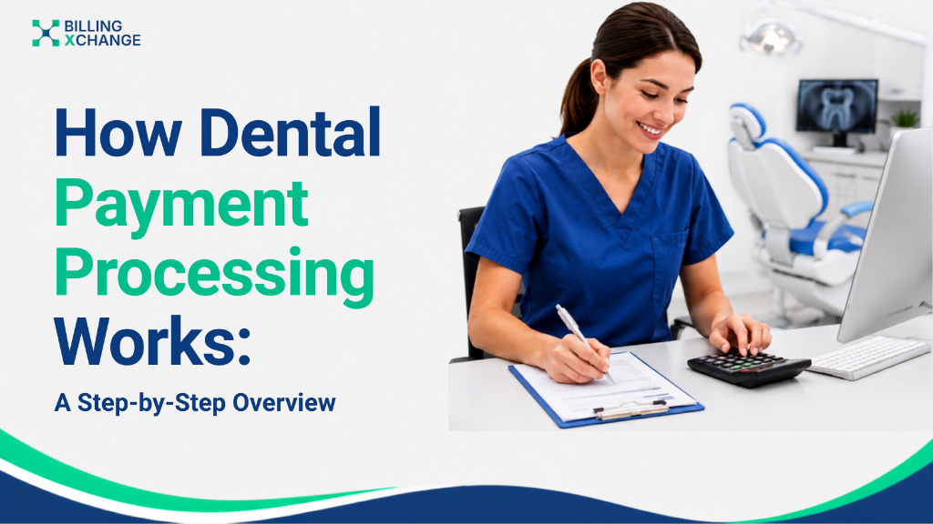 How Dental Payment Processing Works: A Step-by-Step Overview